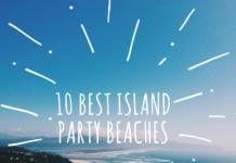 10 Best Island Party Beaches 10 Best Island Party Beaches