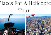 Best Places for a Helicopter Tour 5 places for a helicopter tour
