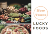 New Year’s Lucky Foods