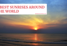 7 Best Sunrises Around The World