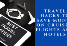 Travel Hacks to Save Money on Cruises, Flights and Hotels
