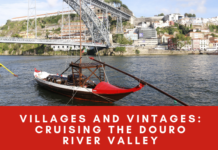 Villages And Vintages: Cruising The Douro River Valley