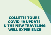 Collette Tours Coronavirus Update – New Traveling Well Experience