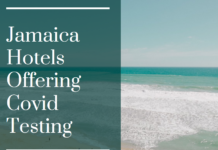 Jamaica Hotels With COVID Testing Sites